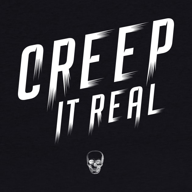 Creep it Real by mrimagination